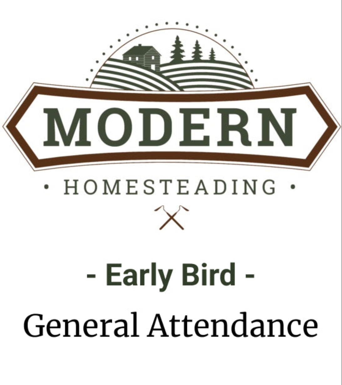 Modern Homesteading Conference 2024 Early Bird General Admission